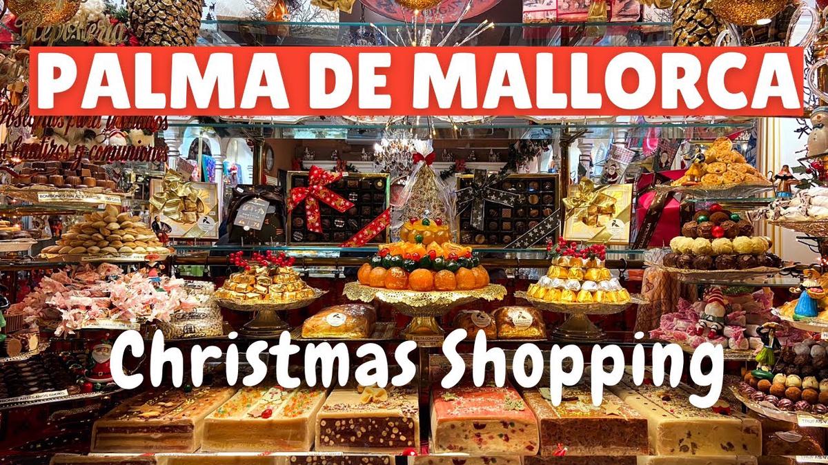 'Video thumbnail for Christmas Shopping Guide to Palma de Mallorca 2021'